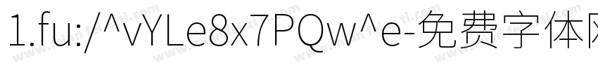 1.fu:/^vYLe8x7PQw^e字体转换